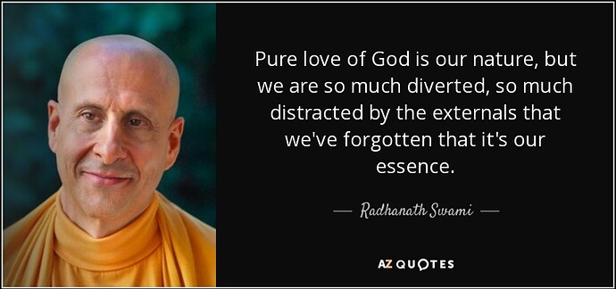quote-pure-love-of-god-is-our-nature-but-we-are-so-much-diverted-so-much-distracted-by-the-radhanath-swami-90-5-0530